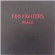 Foo Fighters - Walk