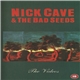 Nick Cave & The Bad Seeds - The Videos